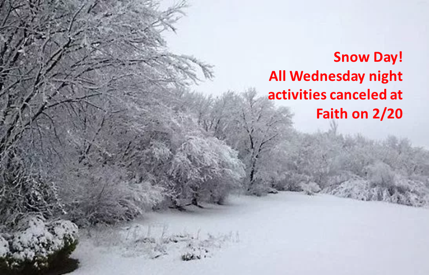 No Wednesday night Activities, Feb 20th: Snow Day